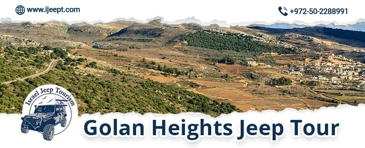 Golan Heights Jeep Tour