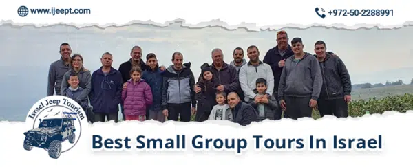 Best Small Group Tours In Israel