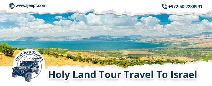 Holy Land Tour Travel To Israel